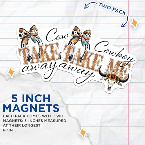 (2 Pack) Cowboy Take Me Away Magnets - Western Cowgirl Theme Magnets - Rustic Southwest Decor Magnets - 5" On Longest Side - for Cars, Refrigerators, Toolboxes, Lockers - Made in USA BMCS3158