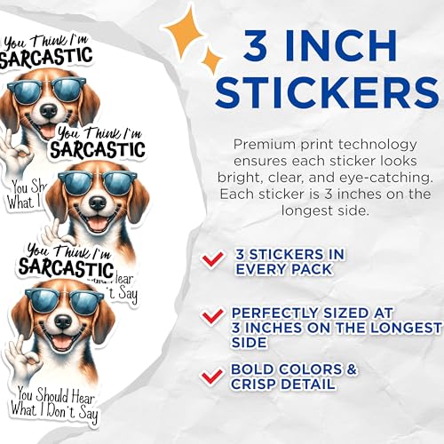 (3 Pack) Sarcastic Dog Decals - Funny Dog Quote - Canine Lover Gift - 3 Inches On Longest Side - Easy Peel & Apply - Made in USA - 3MCS1720