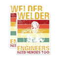 (2 Pack) Welder Stickers - Engineers Need Heroes Too - Welding Decals - 5" On Longest Side - Sticks to Smooth Flat Surfaces - Made in USA - BMCS6322