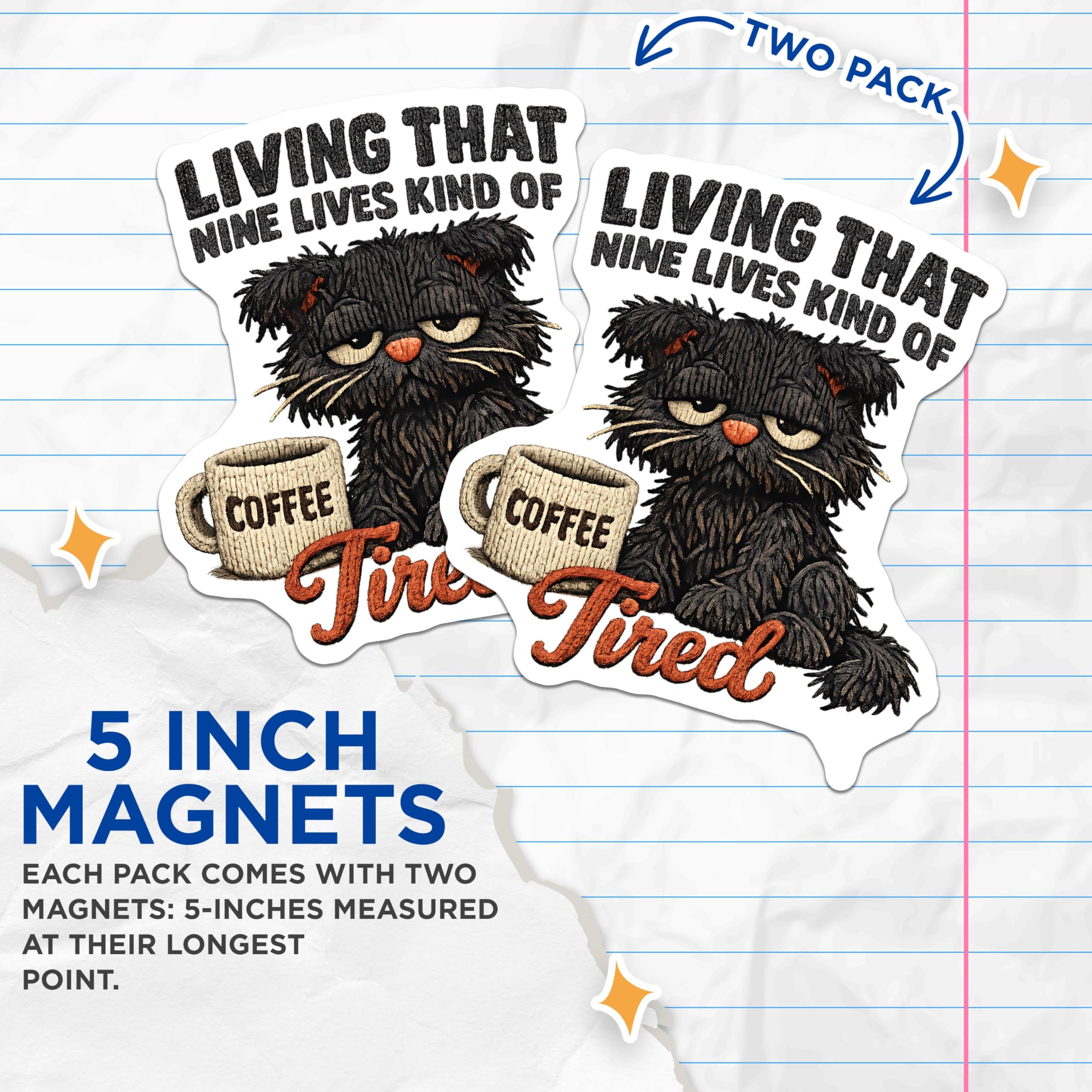 (2 Pack) Tired Cat Magnets - Grumpy Feline Coffee Lover Refrigerator Decor - Living Nine Lives Kitty Humor Animal Art - 5 Inches On Longest Side - Thick Durable Magnet - Made in USA - MAG22218