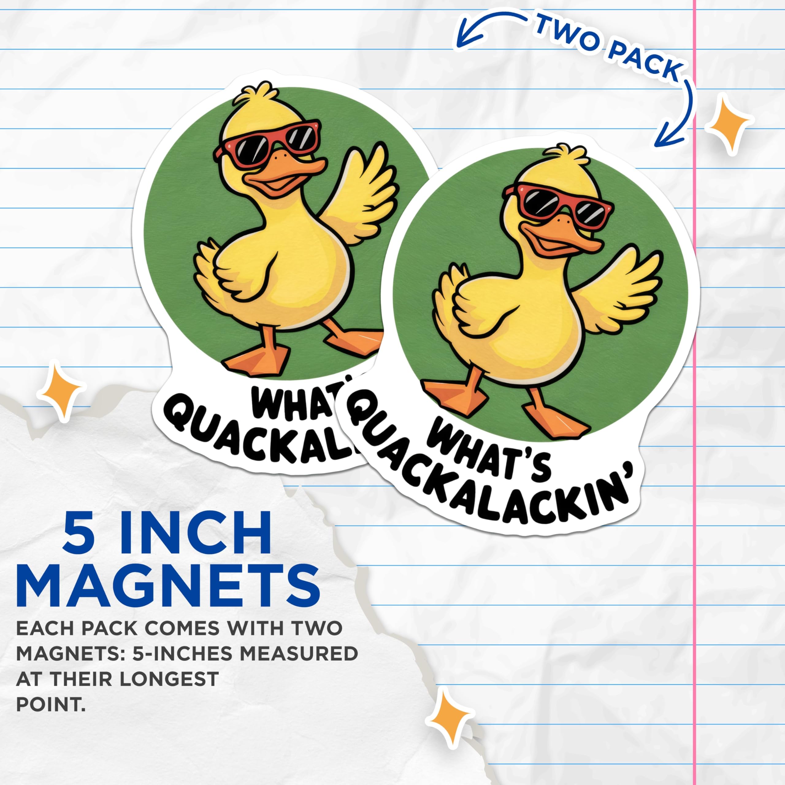 (2 Pack) What's Quackalackin' Quote Magnet - 5" On Longest Side - Sticks to Smooth Flat Surfaces - Made in USA - MAG9527