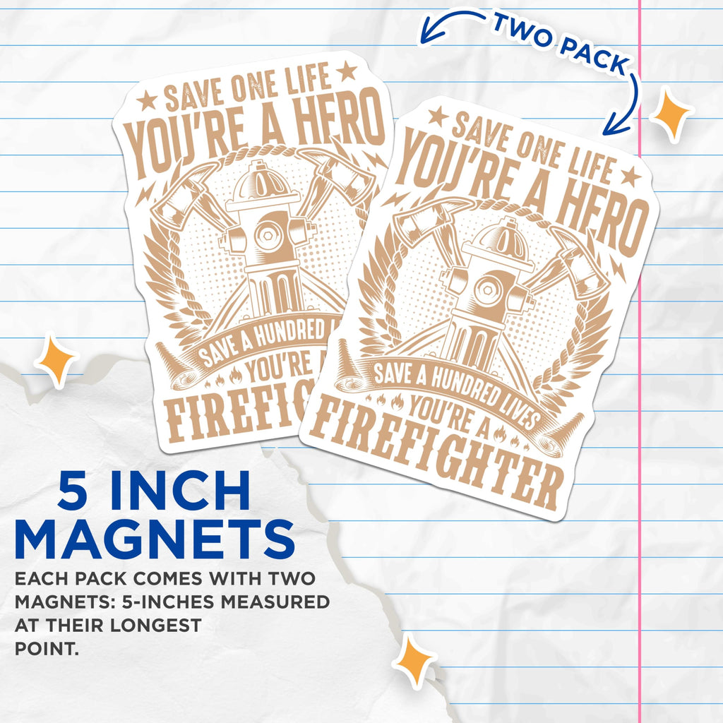 (2 Pack) Firefighter Hero Quote Magnets - First Responder Appreciation Display - Fire Hydrant Axe Art Decor - 5 Inches On Longest Side - Thick Durable Magnet - Made in USA - MAG19038