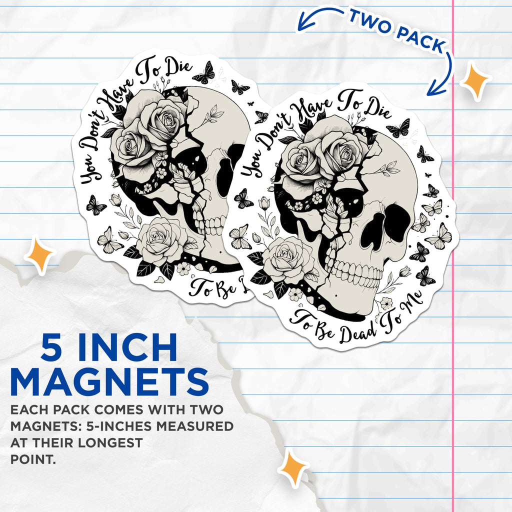 (2 Pack) Skull Floral Magnets - Gothic Decor - Motivational Quote Home Decor - 5" On Longest Side - for Cars, Fridges, Toolboxes - Made in USA - MAG7390