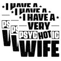 (3 Pack) Psychotic Wife Decals - Funny Wife Saying - Crazy Wife Decal - 3 Inches On Longest Side - Easy Peel & Apply - Made in USA - 3MCS4925