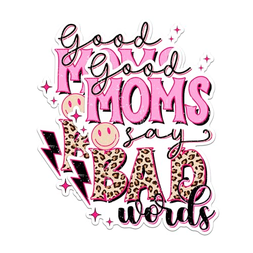 (2 Pack) Good Moms Say Bad Words Stickers - Funny Mom Quotes Stickers - Humor Vinyl Decal Stickers - 5" On Longest Side - Sticks to Any Smooth Flat Surface - Made in USA - BMCS2946