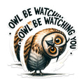 (2 Pack) Owl Be Watching You Magnets - Cute Owl Magnets - Owl Kitchen Decor Magnets - Funny Animal Magnets- 5" On Longest Side - for Fridges, Toolboxes, Cars - Made in USA - MAG2648