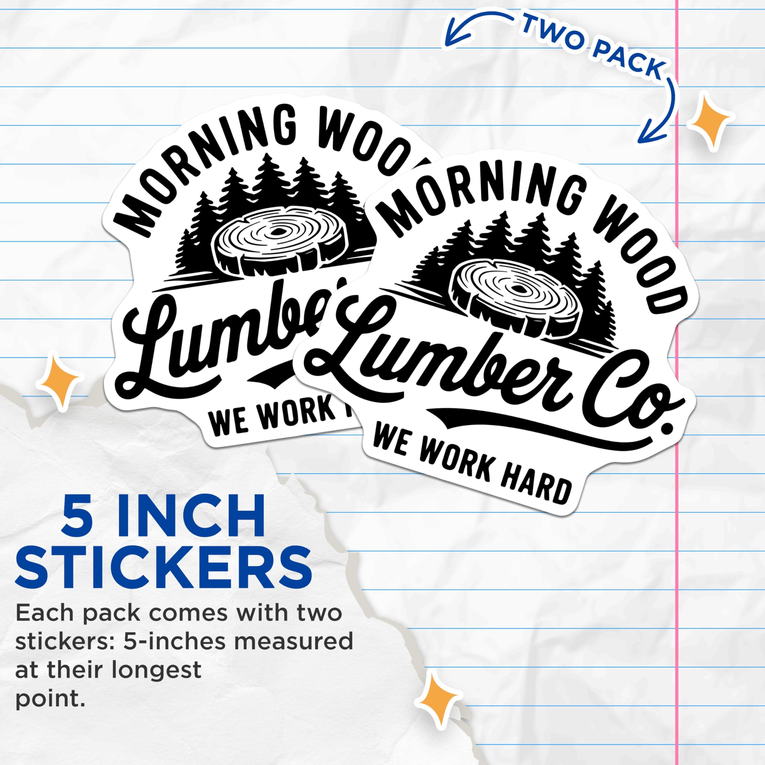 (2 Pack) Morning Wood Lumber Co Stickers - Funny Lumberjack Stickers - Work Hard Sticker Decal - 5" On Longest Side - Sticks to Any Smooth Flat Surface - Made in USA - BMCS3417