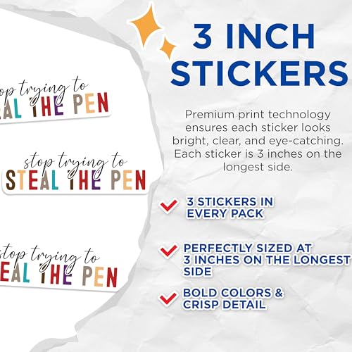 (3 Pack) Stop Trying to Steal The Pen Decals - Funny Office Decal - Laptop Decal- 3 Inches On Longest Side - Easy Peel & Apply - Made in USA - 3MCS5905
