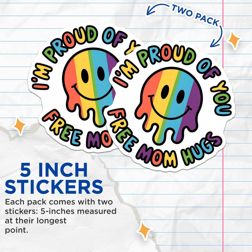 (2 Pack) I'm Proud of You Stickers - Free Mom Hugs Stickers - LGBTQ Pride Stickers - 5" On Longest Side - Sticks to Smooth Flat Surfaces - Made in USA - BMCS3901