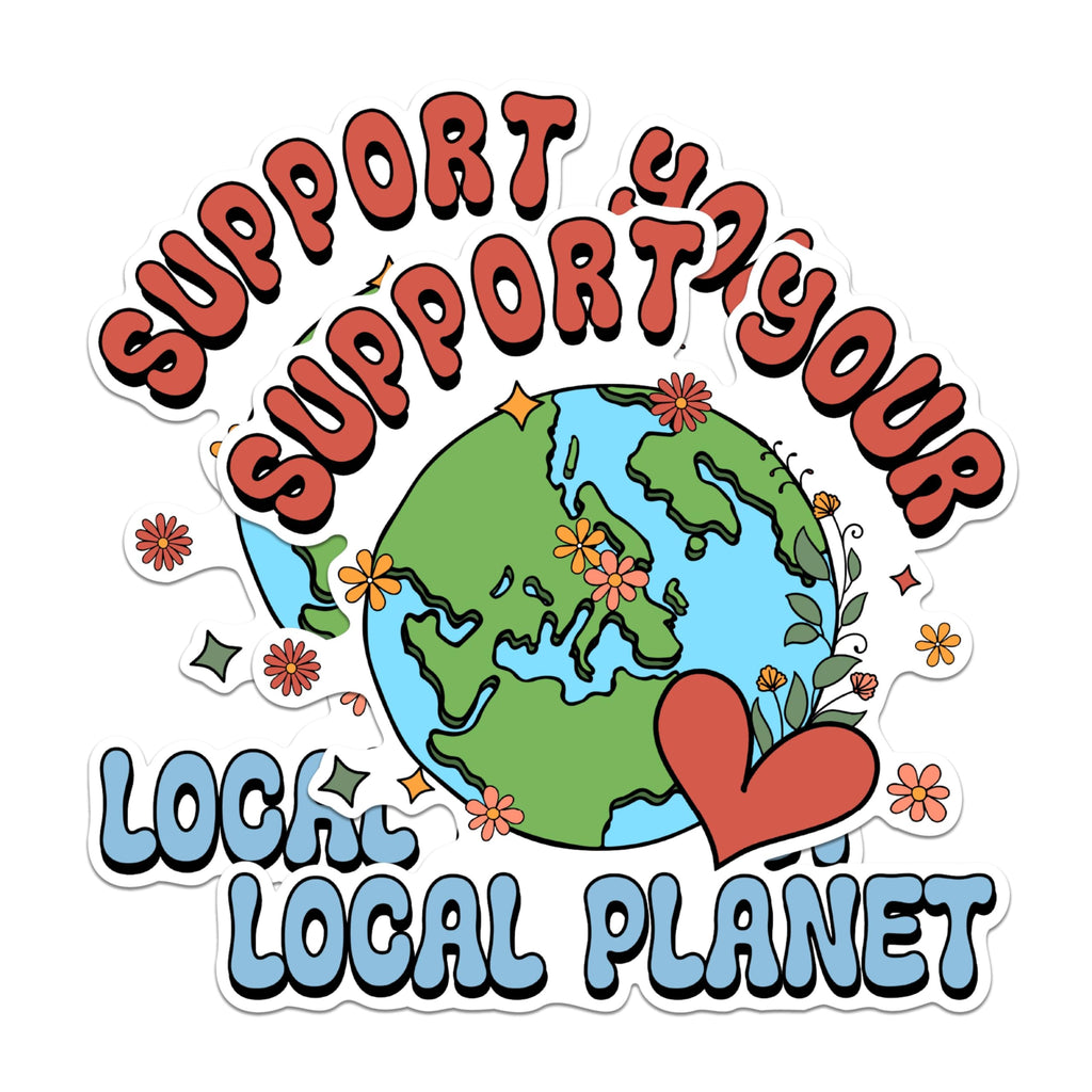 (2 Pack) Support Your Local Planet Stickers - Earth Day Stickers - Environmental Awareness Stickers - 5" On Longest Side - Sticks to Any Smooth Flat Surface - Made in USA - BMCS2584