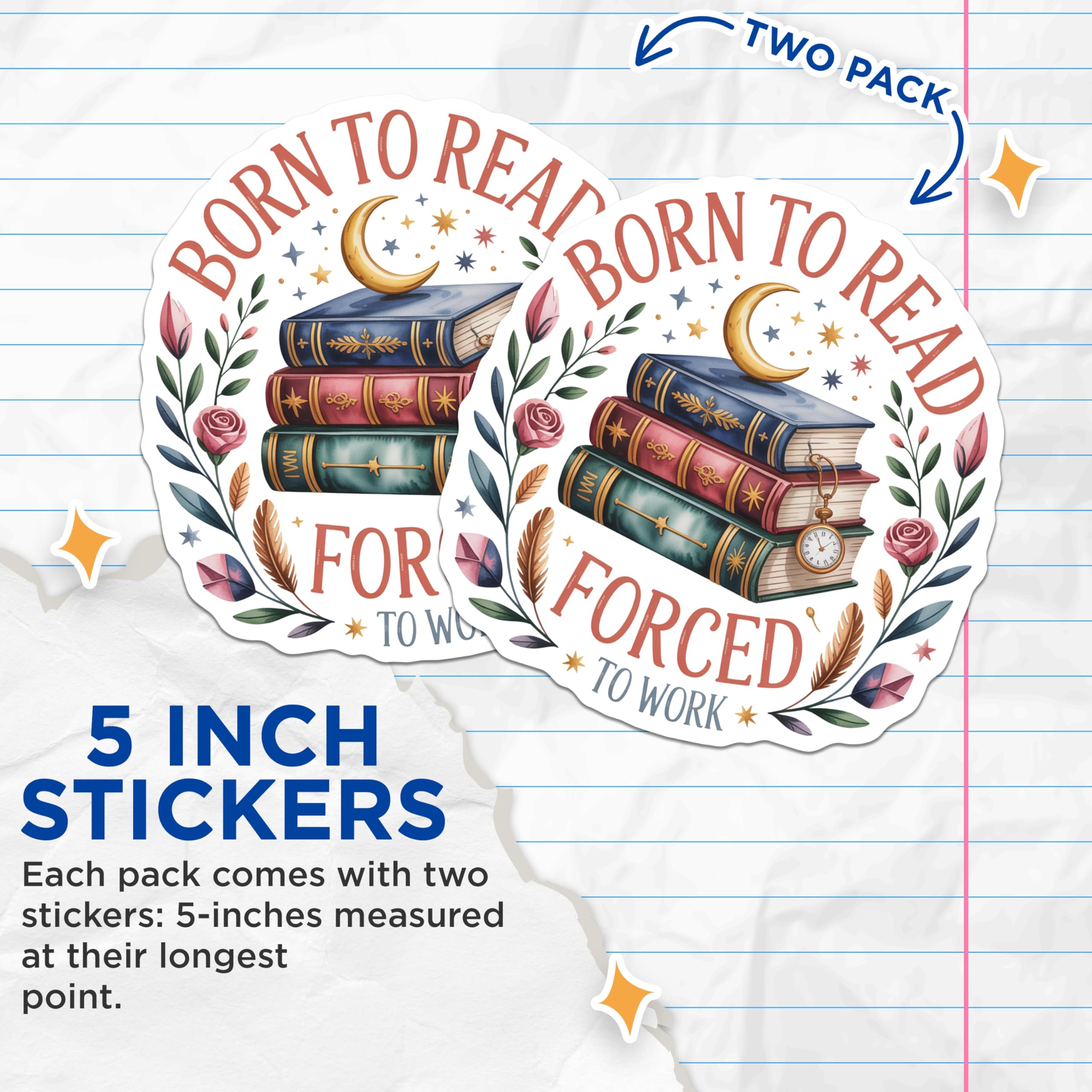 (2 Pack) Book Lover Stickers - Born to Read - Forced to Work - Reader Decals 5" On Longest Side - Sticks to Smooth Flat Surfaces - Made in USA - BMCS12484