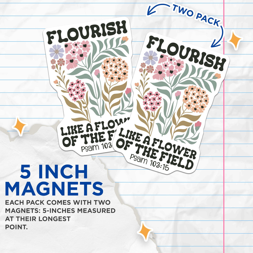 (2 Pack) Flourish Flower Magnets - Psalm 103:15 - Floral Field Scripture Decor - 5" On Longest Side - Premium Magnet - for Cars, Refrigerators, Toolboxes, Lockers - Made in USA - MAG17068