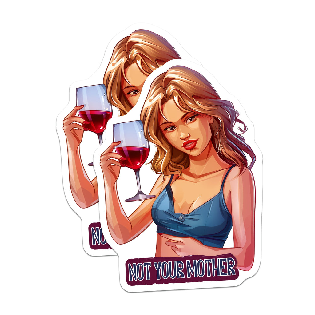 (2 Pack) Not Your Mother Magnets - Sassy Woman Wine Lover - Adult Humor Fridge Decor - Bachelorette Party Gifts for Friends - 5 Inches On Longest Side - Thick Durable Magnet - Made in USA - MAG37920