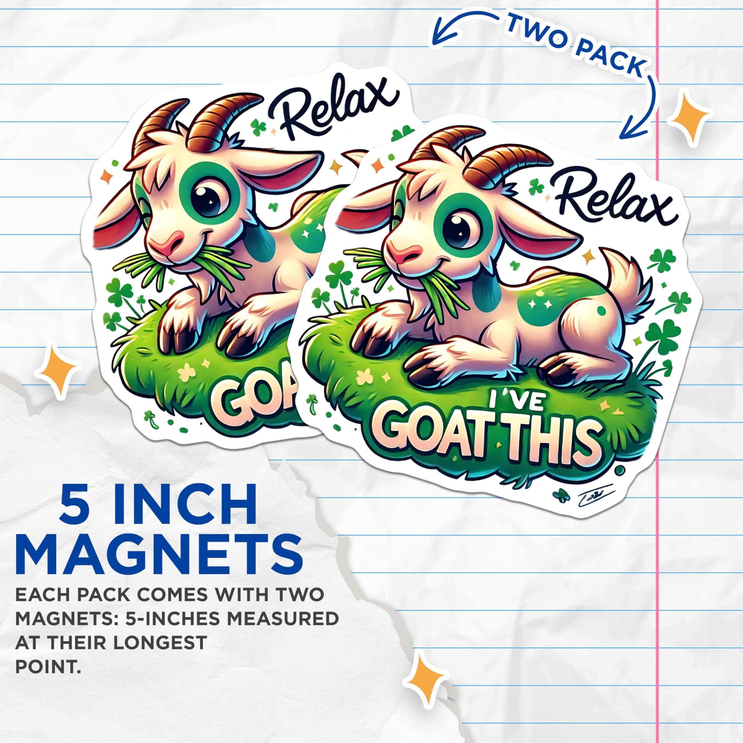 (2 Pack) Funny Goat Magnets - Relax I Goat This - St Patricks Day Fridge Locker - 5" On Longest Side - Premium Magnet - for Cars, Refrigerators, Toolboxes, Lockers - Made in USA - MAG14967