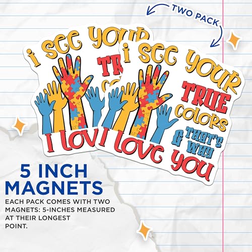 (2 Pack) I See Your True Colors Magnet - Autism Awareness - 5" On Longest Side - Sticks to Smooth Flat Surfaces - Made in USA - MAG9702