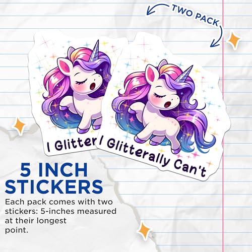 (2 Pack) Unicorn Stickers - I Glitterally Can't - Cute Unicorn Decal - 5" On Longest Side - Sticks to Smooth Flat Surfaces - Made in USA - BMCS5650