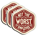 (3 Pack) Not The Worst Employee Decals - Funny Employee - Sarcastic Decal - 3 Inches On Longest Side - Easy Peel & Apply - Made in USA - 3MCS0552