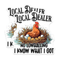 (2 Pack) Local Dealer Stickers - No Lowballing - Know What I Got - 5" On Longest Side - Sticks to Smooth Flat Surfaces - Made in USA - BMCS9952
