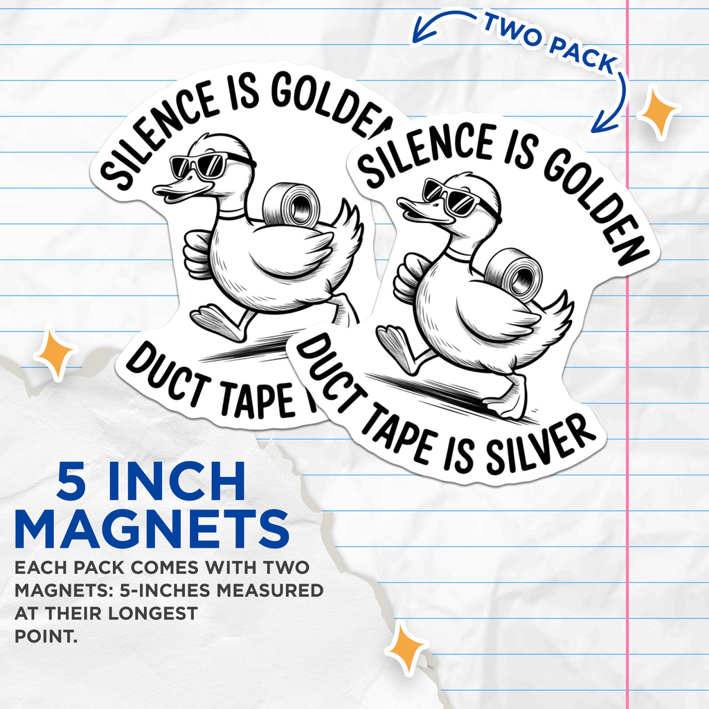 (2 Pack) Funny Duct Tape Duck Magnets - Silence is Golden Humor - Sarcastic Gag Decor - 5 Inches On Longest Side - Thick Durable Magnet - Made in USA - MAG39910