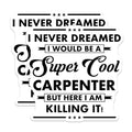 (2 Pack) Carpenter Stickers - Motivational Quotes - Inspirational Decals - 5" On Longest Side - Sticks to Smooth Flat Surfaces - Made in USA - BMCS5998