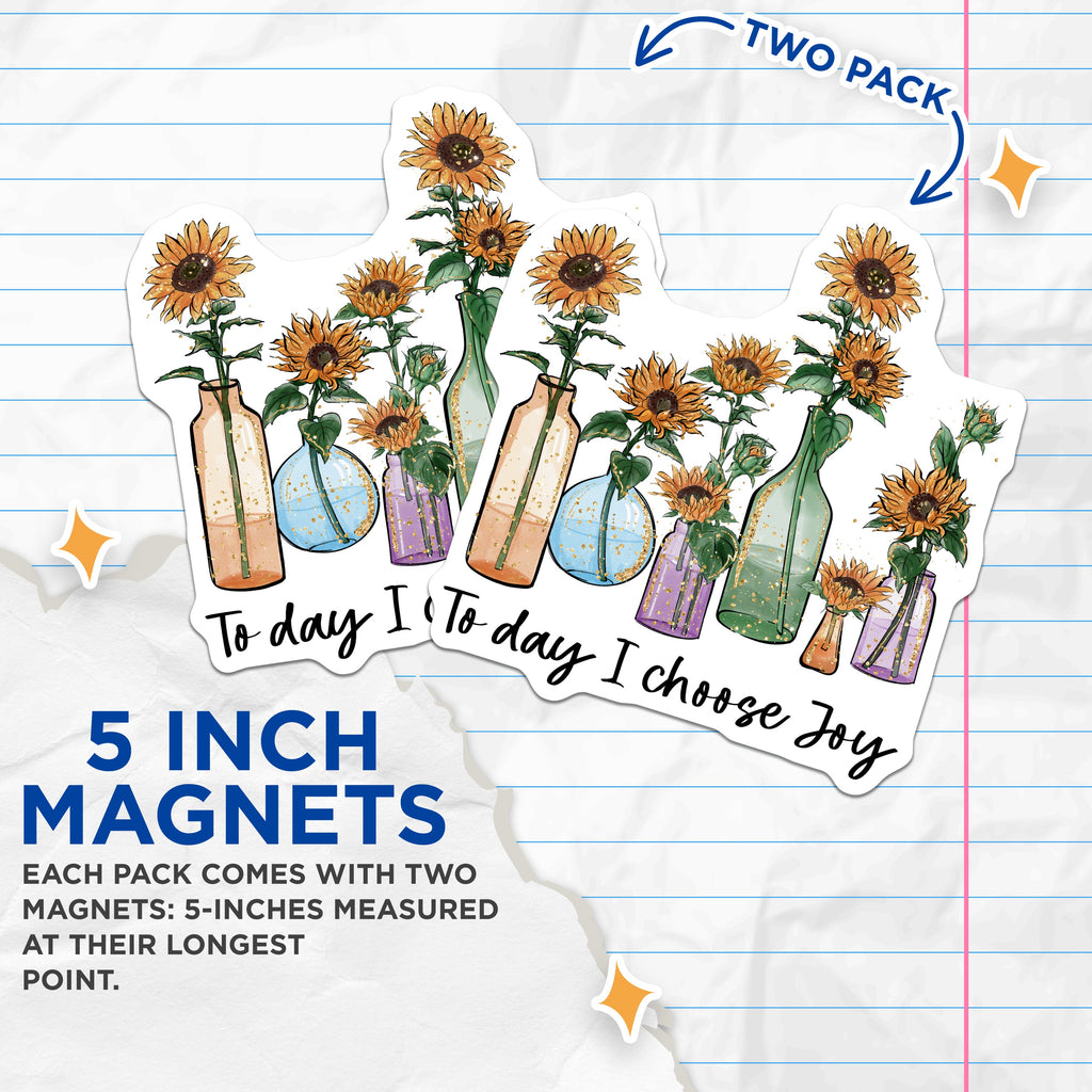 (2 Pack) Today I Choose Joy Magnets - Inspirational Sunflower Decor - Boho Kitchen Refrigerator - Encouragement Art - 5 Inches On Longest Side - Thick Durable Magnet - Made in USA - MAG38999
