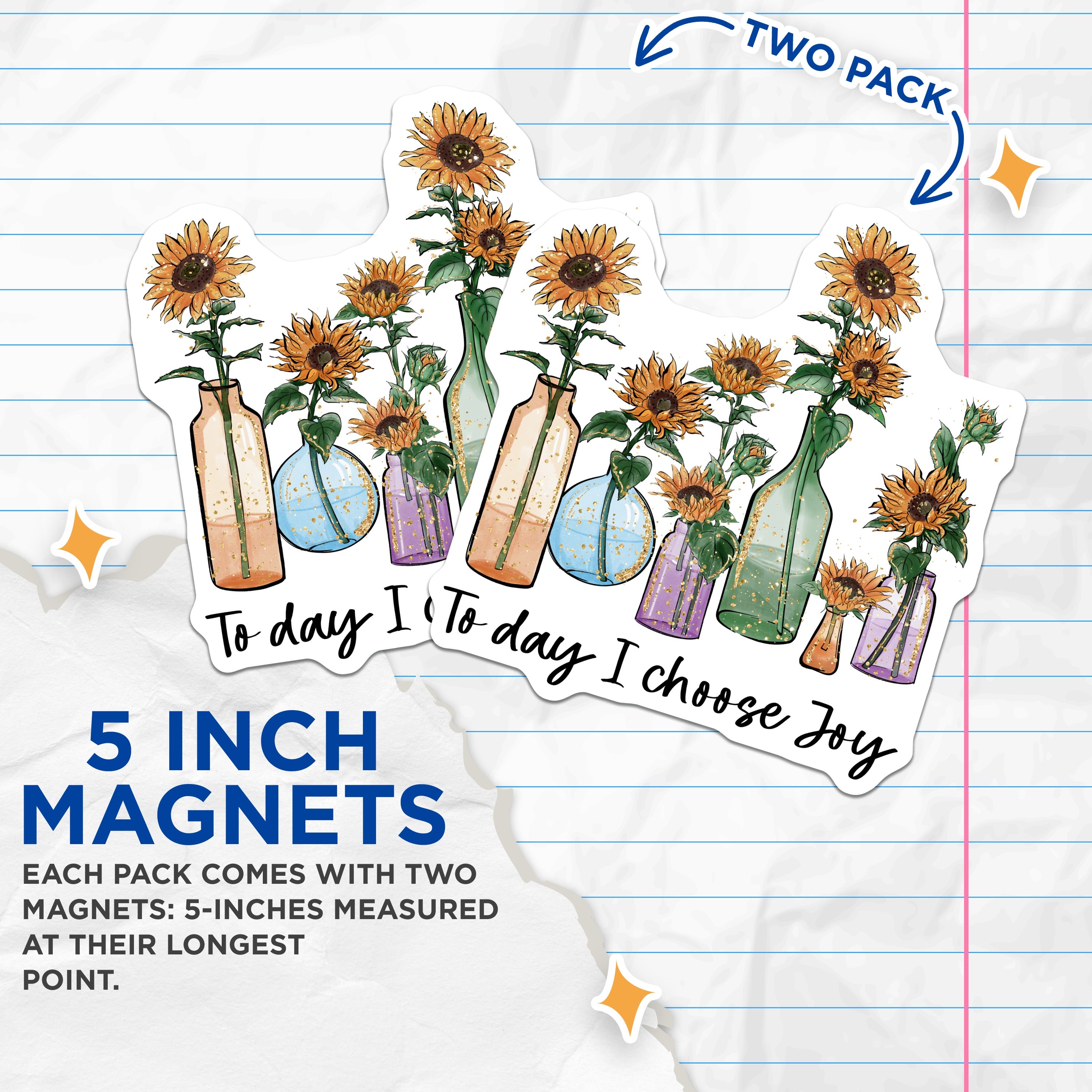 (2 Pack) Today I Choose Joy Magnets - Inspirational Sunflower Decor - Boho Kitchen Refrigerator - Encouragement Art - 5 Inches On Longest Side - Thick Durable Magnet - Made in USA - MAG38999