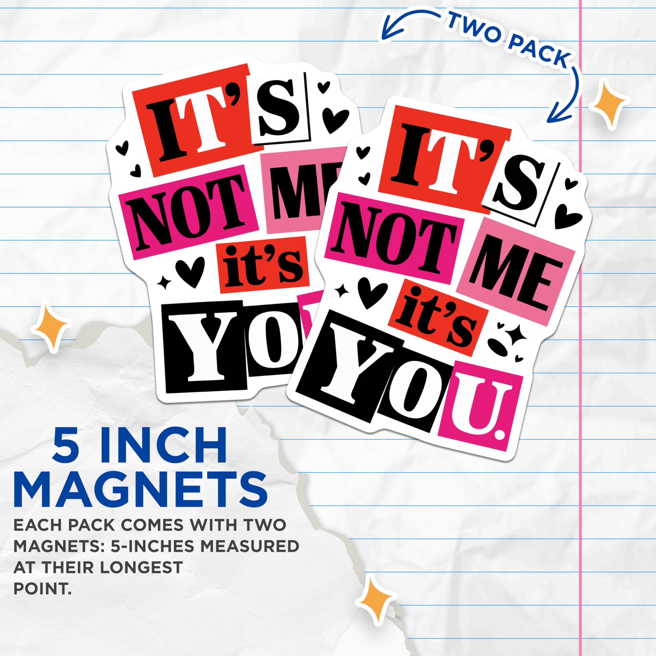 (2 Pack) Its Not Me Its You Magnets - Witty Sarcastic Quote - Humorous Breakup Statement - Bold Attitude Refrigerator Decor - 5 Inches On Longest Side - Thick Durable Magnet - Made in USA - MAG22699