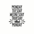 (3 Pack) Days of The Week Decals - Funny Saying Decal - Monday Tuesday Wednesday Thursday Decal - 3 Inches On Longest Side - Easy Peel & Apply - Made in USA - 3MCS7769