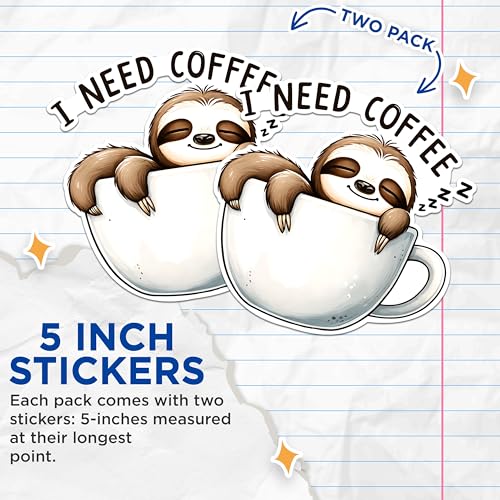 (2 Pack) I Need Coffee Sloth Stickers - Cute Animal Stickers - Funny Coffee Lover Stickers - 5" On Longest Side - Sticks to Any Smooth Flat Surface - Made in USA - BMCS2744