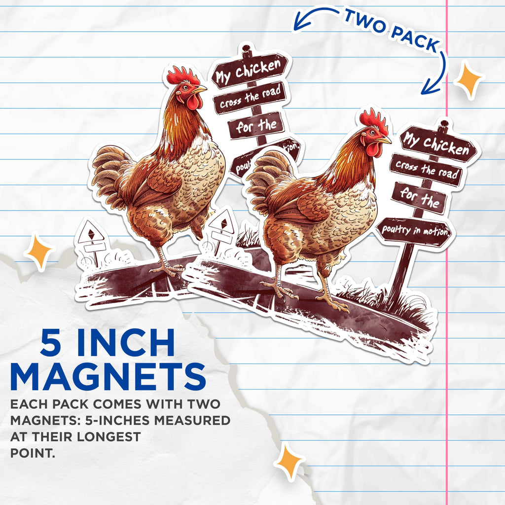(2 Pack) Funny Chicken Magnets - Humorous Animal Magnets - Farmhouse Kitchen Decor Magnets- 5" On Longest Side - for Fridges, Toolboxes, Cars - Made in USA - MAG2604
