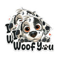 (2 Packs) I Woof You Dalmatian Stickers - Dalmatian Dog Breed Decals - 5 Inches On Longest Side - Premium Vinyl Decal - Sticks to Any Smooth Flat Surface - Made in USA - BMCS2369
