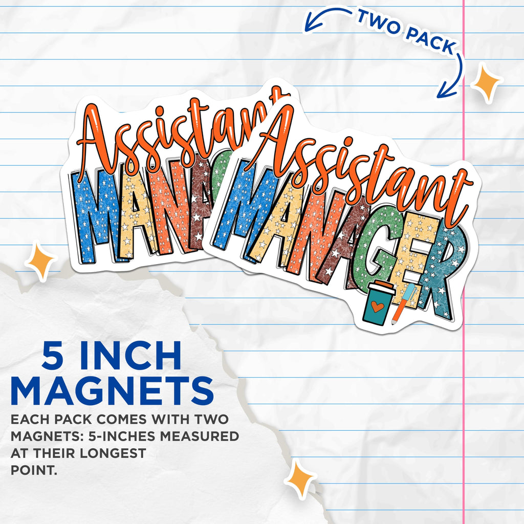 (2 Pack) Assistant Manager Magnets - Job Title Decor - Office Staff Appreciation - 5" On Longest Side - Premium Magnet - for Cars, Refrigerators, Toolboxes, Lockers - Made in USA - MAG17668
