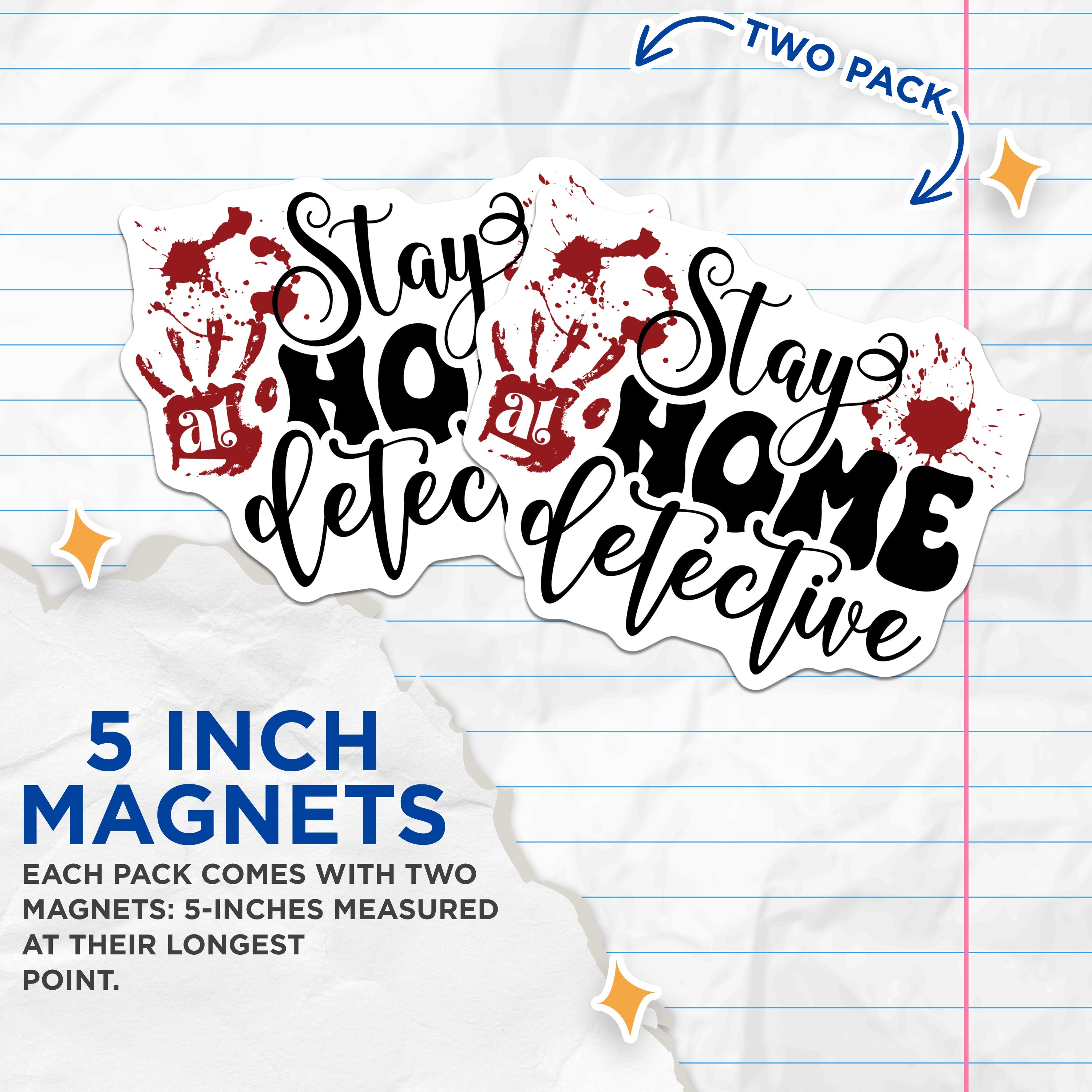 (2 Pack) Stay at Home Detective Magnets - True Crime Fan Decor - Murder Mystery Lover - 5 Inches On Longest Side - Thick Durable Magnet - Made in USA - MAG36958
