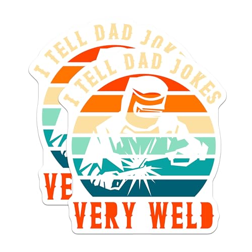 (2 Pack) Dad Jokes Stickers - Welding Stickers - Funny Dad Saying Stickers - 5" On Longest Side - Sticks to Smooth Flat Surfaces - Made in USA - BMCS5088
