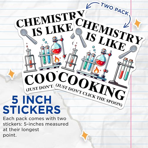 (2 Pack) Chemistry Stickers - Science Humor - Chemistry Lab Decor - 5" On Longest Side - Sticks to Smooth Flat Surfaces - Made in USA - BMCS5676