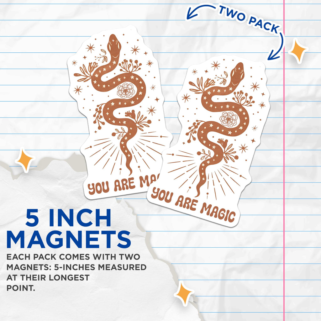 (2 Pack) Snake You are Magic Magnets - Inspirational Snake - Bohemian Snake Lover Gift - 5" On Longest Side - Premium Magnet - for Cars, Refrigerators, Toolboxes, Lockers - Made in USA - MAG17343