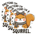 (3 Pack) Pretend Im A Squirrel Decals - Funny Animal - Laptop Decals - 3 Inches On Longest Side - Easy Peel & Apply - Made in USA - 3MCS0240