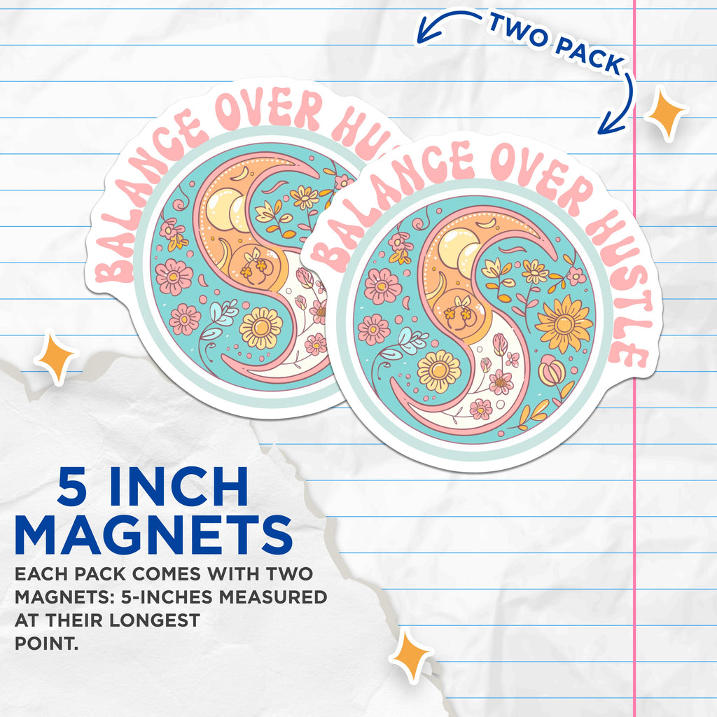 (2 Pack) Balance Over Hustle Magnets - Floral Yin Yang - Self Care Reminder Decor - Boho Aesthetic Fridge Locker Accessories - 5 Inches On Longest Side - Thick Durable Magnet - Made in USA - MAG37578