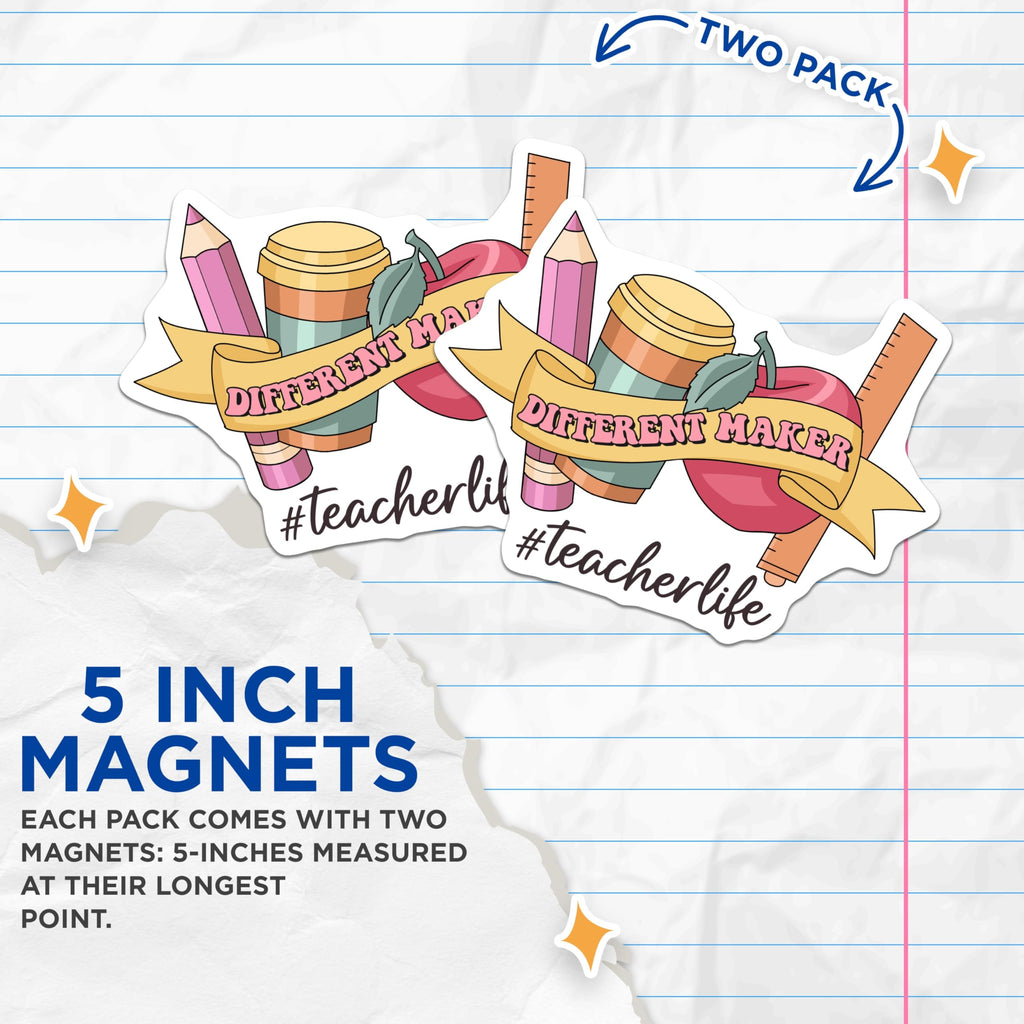 (2 Pack) Teacher Life Magnets - Different Maker Design - School Supplies Decor - 5" On Longest Side - Premium Magnet - for Cars, Refrigerators, Toolboxes, Lockers - Made in USA - MAG18629