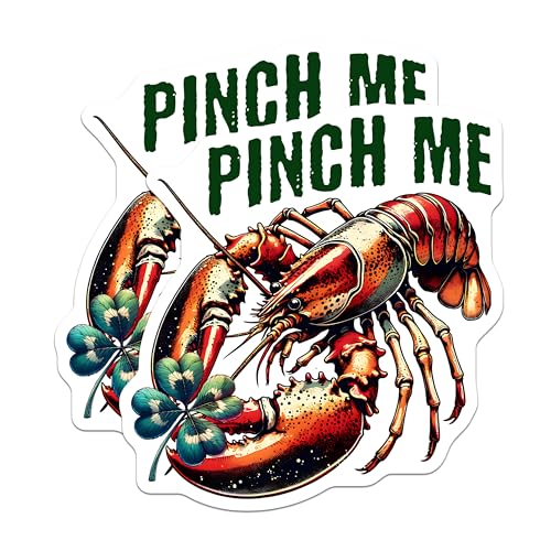 (2 Pack) Lobster Pinch Me Stickers - Funny Lobster Quote Stickers - Irish Luck Clover Stickers - Ocean Life Stickers - 5" On Longest Side - Sticks to Smooth Flat Surfaces - Made in USA - BMCS5257
