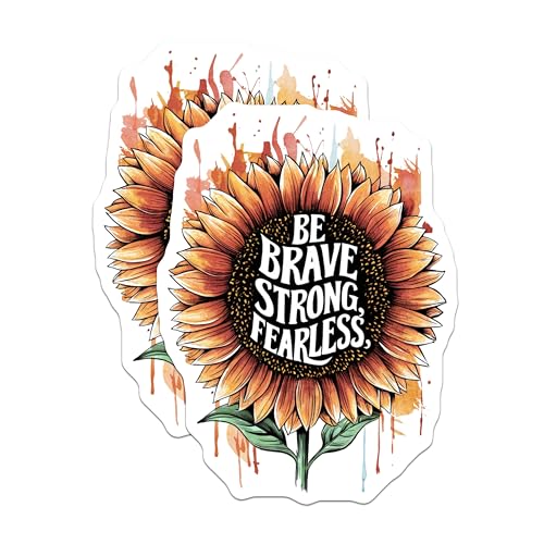 (2 Pack) Inspirational Sunflower Stickers - Motivational Quote Stickers - Be Brave Strong Fearless Decal - 5" On Longest Side - Sticks to Smooth Flat Surfaces - Made in USA - BMCS5300