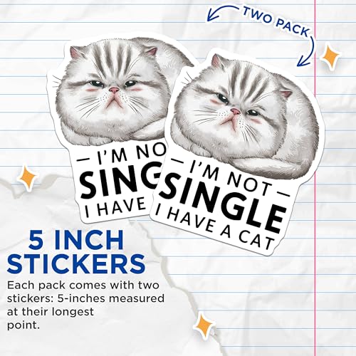 (2 Pack) Cat Lover Stickers - I'm Not Single I Have a Cat Stickers - Funny Pet Owner Stickers - 5" On Longest Side - Sticks to Any Smooth Flat Surface - Made in USA - BMCS3461
