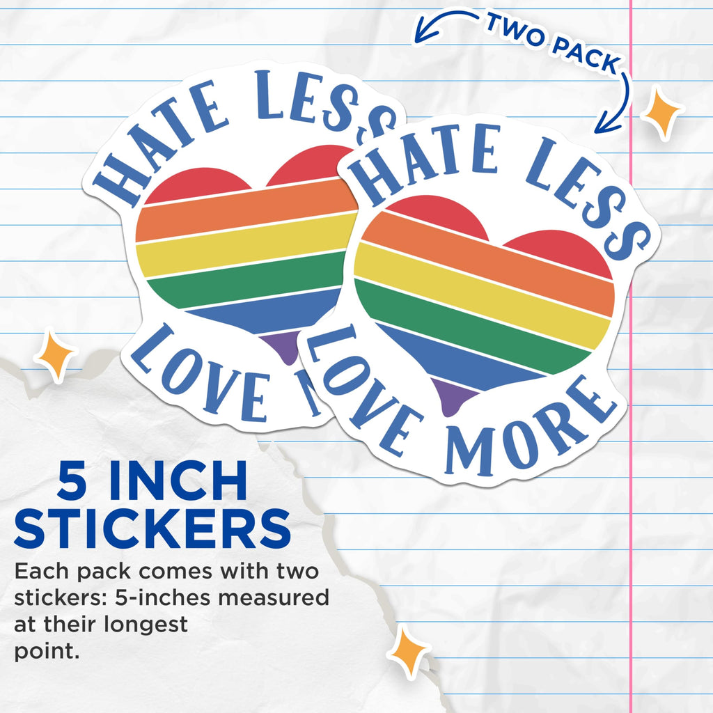 (2 Pack) Hate Less Love More Stickers - LGBTQ Pride Stickers - Rainbow Heart Love Stickers - 5" On Longest Side - Sticks to Smooth Flat Surfaces - Made in USA - BMCS4083