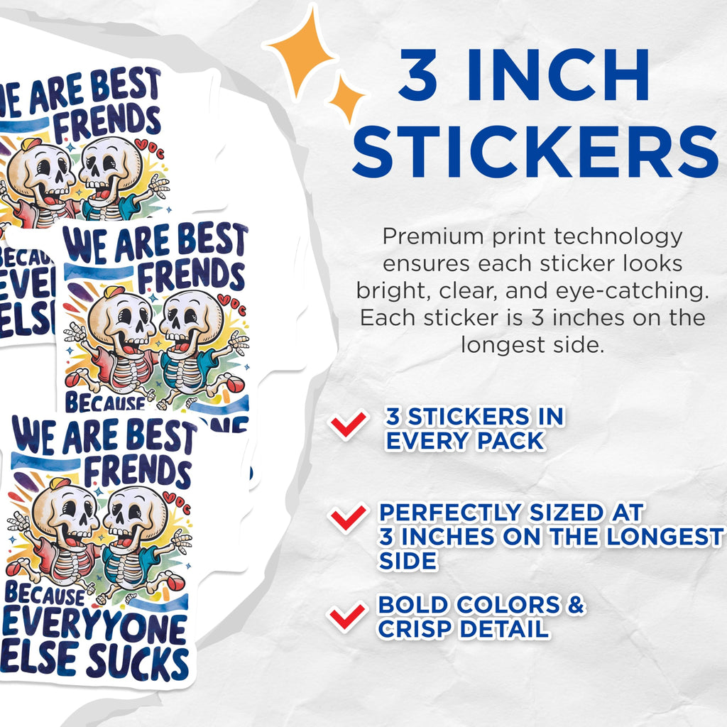 (3 Pack) Best Friends Skeleton Decals - Funny Skeletons - Best Friend Decal - 3 Inches On Longest Side - Easy Peel & Apply - Made in USA - 3MCS2459