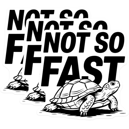 (3 Pack) Not So Fast Turtle Decals - Funny Slogan - Slow Animal Laptop Decals - 3 Inches On Longest Side - Easy Peel & Apply - Made in USA - 3MCS4372