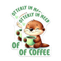 (2 Pack) Otterly in Need of Coffee Magnets - Cute Animal Coffee Magnets - Otter Themed Kitchen Decor Magnets - 5" On Longest Side - for Cars, Refrigerators, Toolboxes, Lockers - Made in USA BMCS3288