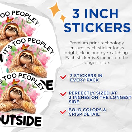 (3 Pack) Introvert Sloth Decals - Too Peopley Outside - Laptop Decals - 3 Inches On Longest Side - Easy Peel & Apply - Made in USA - 3MCS4473