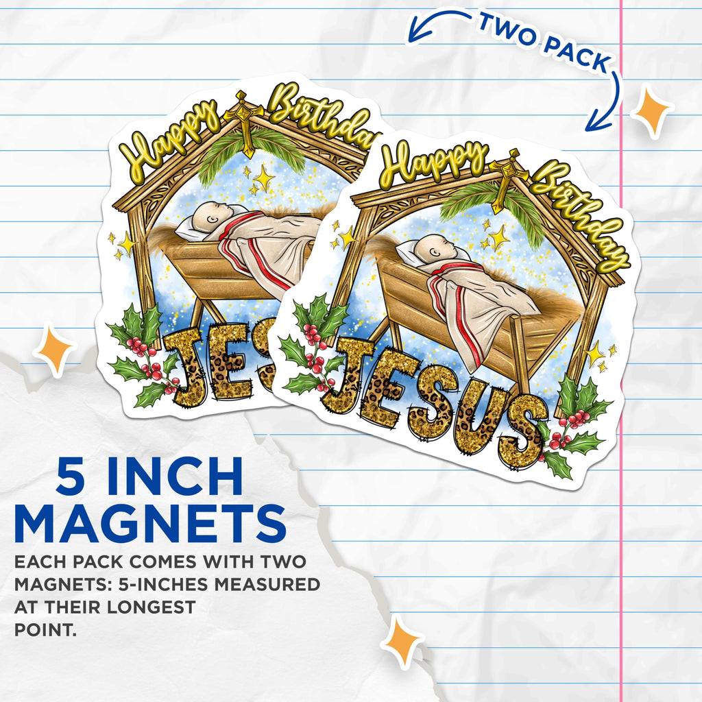 (2 Pack) Happy Birthday Jesus Magnets - Christian Nativity Scene - Festive Holiday Decor - 5 Inches On Longest Side - Thick Durable Magnet - Made in USA - MAG26603