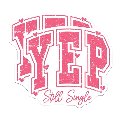 (2 Pack) Yep Still Single Magnets - Funny Single Word Art Magnets - Humor Quote Magnets - Fridge Decor Magnets - 5" On Longest Side - for Cars, Refrigerators, Toolboxes, Lockers - Made in USA MAG3616