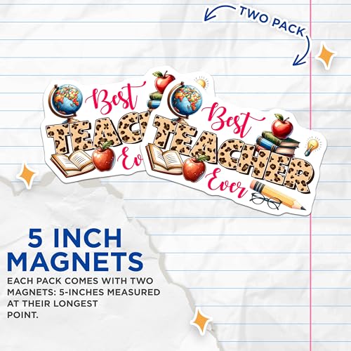 (2 Pack) Best Teacher Ever Magnets - Teacher Appreciation - Classroom Decor - 5" On Longest Side - for Cars, Fridges, Toolboxes - Made in USA - MAG8045